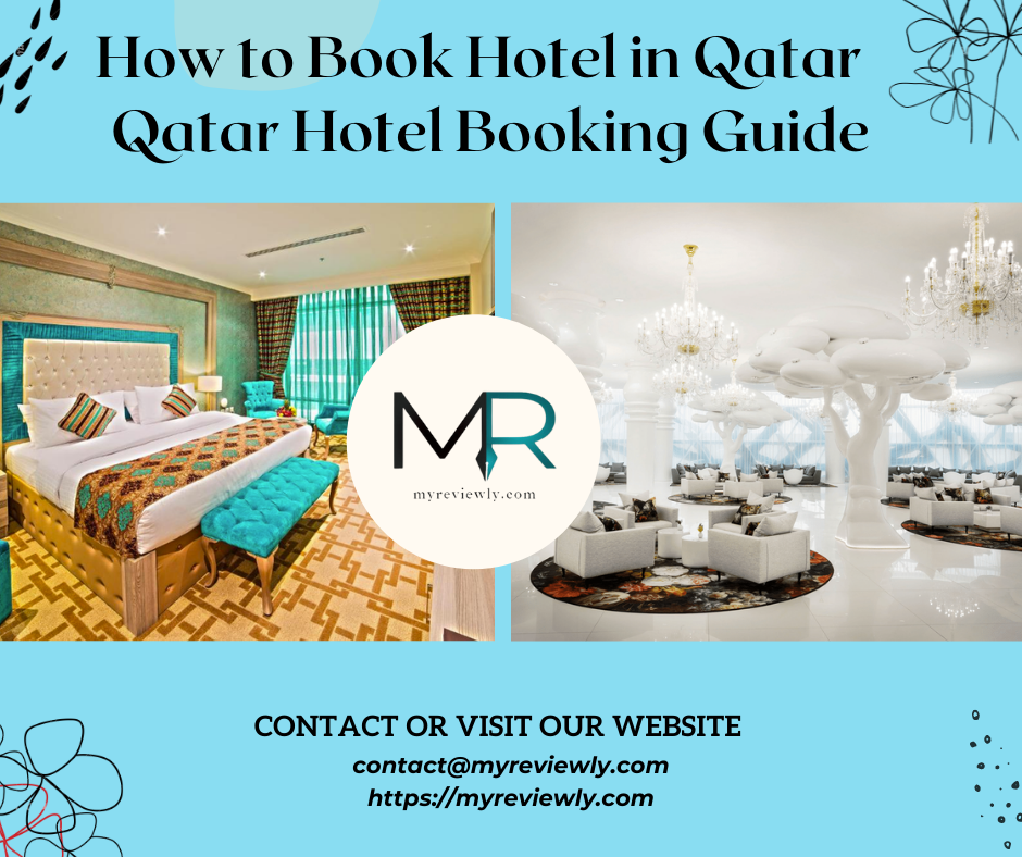 How to Book Hotel in Qatar - Qatar Hotel Booking Guide